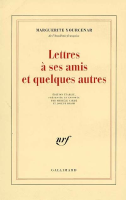Lettres à ses amis et quelques autres